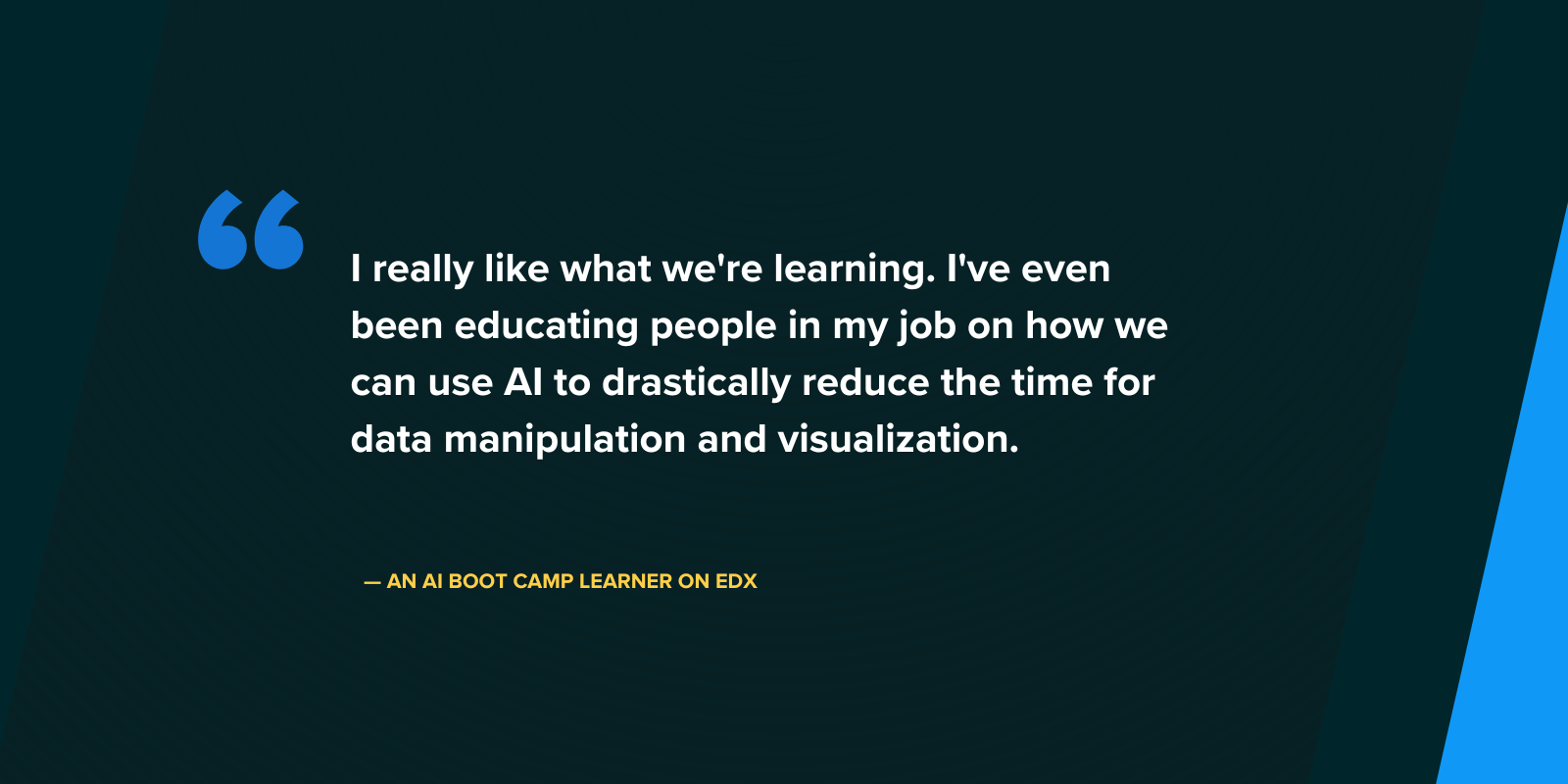 AI quote - BOOT CAMP LEARNER